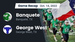Recap: Banquete  vs. George West  2022
