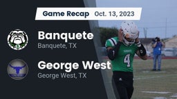 Recap: Banquete  vs. George West  2023
