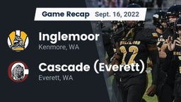 Recap: Inglemoor  vs. Cascade  (Everett) 2022