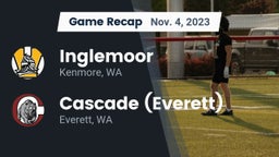Recap: Inglemoor  vs. Cascade  (Everett) 2023