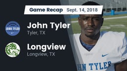 Recap: John Tyler  vs. Longview  2018