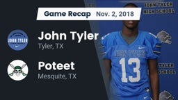 Recap: John Tyler  vs. Poteet  2018