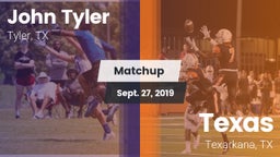 Matchup: John Tyler vs. Texas  2019