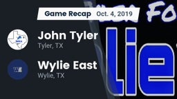 Recap: John Tyler  vs. Wylie East  2019