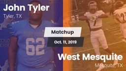 Matchup: John Tyler vs. West Mesquite  2019