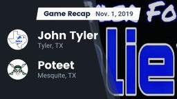 Recap: John Tyler  vs. Poteet  2019