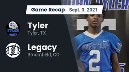 Recap: Tyler  vs. Legacy   2021