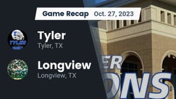 Recap: Tyler  vs. Longview  2023