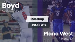 Matchup: Boyd  vs. Plano West  2016