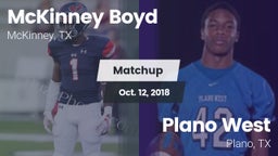 Matchup: McKinney Boyd High vs. Plano West  2018
