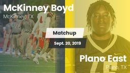 Matchup: McKinney Boyd High vs. Plano East  2019
