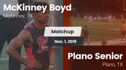 Matchup: McKinney Boyd High vs. Plano Senior  2019