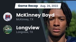 Recap: McKinney Boyd  vs. Longview  2022