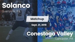 Matchup: Solanco  vs. Conestoga Valley  2018