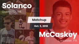 Matchup: Solanco  vs. McCaskey  2018