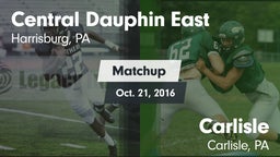 Matchup: Central Dauphin East vs. Carlisle  2016