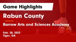 Rabun County  vs Barrow Arts and Sciences Academy Game Highlights - Feb. 28, 2023