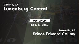 Matchup: Lunenburg Central vs. Prince Edward County  2016