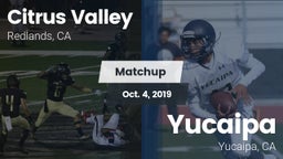 Matchup: Citrus Valley High vs. Yucaipa  2019