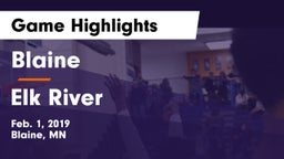 Blaine  vs Elk River  Game Highlights - Feb. 1, 2019