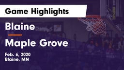 Blaine  vs Maple Grove  Game Highlights - Feb. 6, 2020