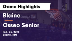 Blaine  vs Osseo Senior  Game Highlights - Feb. 23, 2021