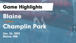 Blaine  vs Champlin Park  Game Highlights - Jan. 26, 2023