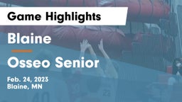 Blaine  vs Osseo Senior  Game Highlights - Feb. 24, 2023