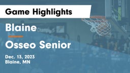 Blaine  vs Osseo Senior  Game Highlights - Dec. 13, 2023