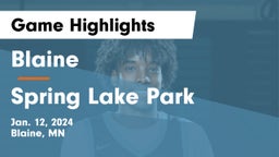 Blaine  vs Spring Lake Park  Game Highlights - Jan. 12, 2024