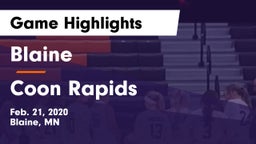 Blaine  vs Coon Rapids  Game Highlights - Feb. 21, 2020