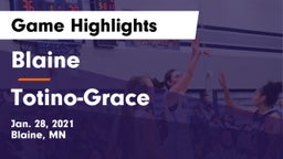 Blaine  vs Totino-Grace  Game Highlights - Jan. 28, 2021