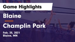 Blaine  vs Champlin Park  Game Highlights - Feb. 25, 2021