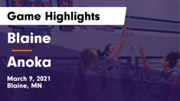 Blaine  vs Anoka  Game Highlights - March 9, 2021