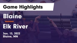 Blaine  vs Elk River  Game Highlights - Jan. 13, 2022
