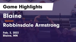 Blaine  vs Robbinsdale Armstrong  Game Highlights - Feb. 2, 2022