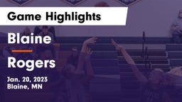 Blaine  vs Rogers  Game Highlights - Jan. 20, 2023
