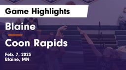 Blaine  vs Coon Rapids  Game Highlights - Feb. 7, 2023