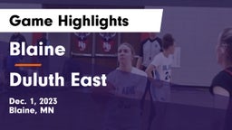 Blaine  vs Duluth East  Game Highlights - Dec. 1, 2023
