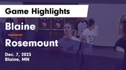 Blaine  vs Rosemount  Game Highlights - Dec. 7, 2023