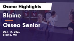 Blaine  vs Osseo Senior  Game Highlights - Dec. 14, 2023
