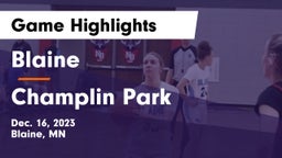 Blaine  vs Champlin Park  Game Highlights - Dec. 16, 2023