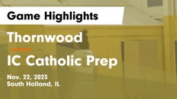 Thornwood  vs IC Catholic Prep Game Highlights - Nov. 22, 2023