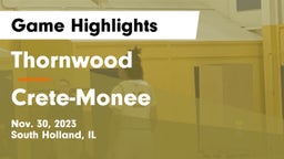 Thornwood  vs Crete-Monee  Game Highlights - Nov. 30, 2023