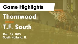 Thornwood  vs T.F. South Game Highlights - Dec. 16, 2023