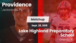 Matchup: Providence High vs. Lake Highland Preparatory School 2018