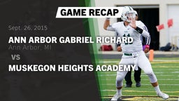 Recap: Ann Arbor Gabriel Richard  vs. Muskegon Heights Academy 2015