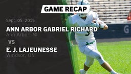 Recap: Ann Arbor Gabriel Richard  vs. E. J. Lajeunesse 2015