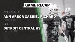 Recap: Ann Arbor Gabriel Richard  vs. Detroit Central HS 2016