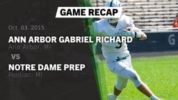 Recap: Ann Arbor Gabriel Richard  vs. Notre Dame Prep  2015